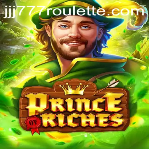 Exploring the Thrills of PrinceOfRiches: A New Gaming Experience with jjj777
